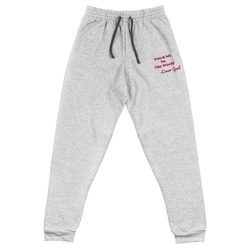 You And Me Vs. The World - Lover Gurl Joggers